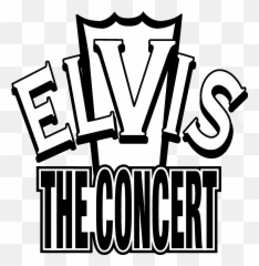 Elvis The Concert Logo Black And White - Elvis Png,Elvis Png