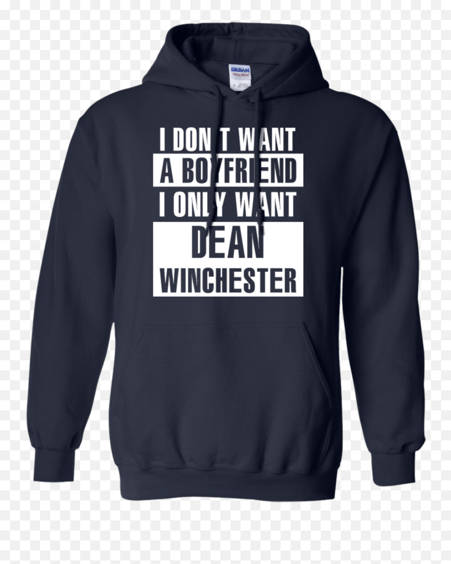 I Donu0027t Want A Boyfriend Only Dean Winchester Supernatural Shirts - Straight Outta Compton Sweatshirt Png,Dean Winchester Png