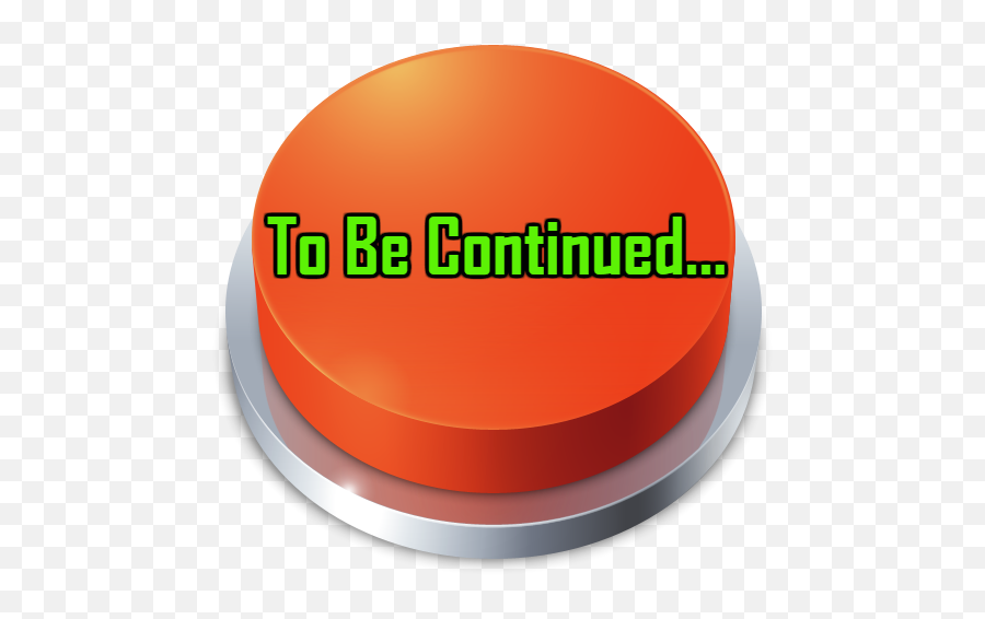 Be Continued Sound Button Apk Download - Language Png,To Be Continued Png