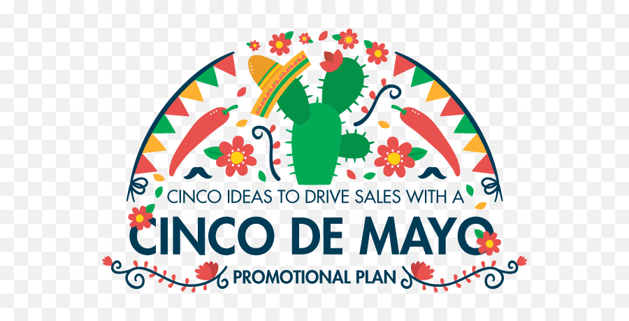 Drive Sales With A Cinco De Mayo Promotion - Happy Cinco De Mayo Png,Cinco De Mayo Png