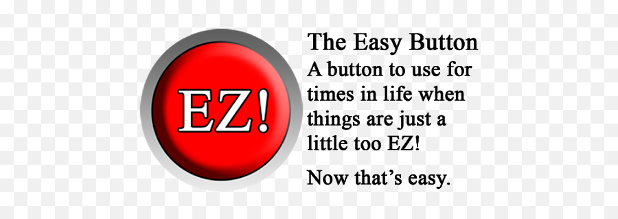 The Easy Button - Escuela De Negocios Png,Easy Button Png