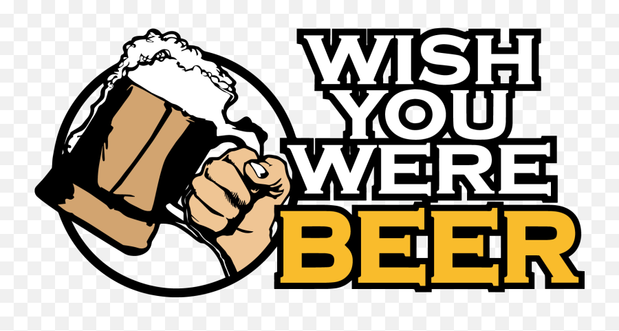 Wish You Were Beer - Beer Png,Wish Logo Png