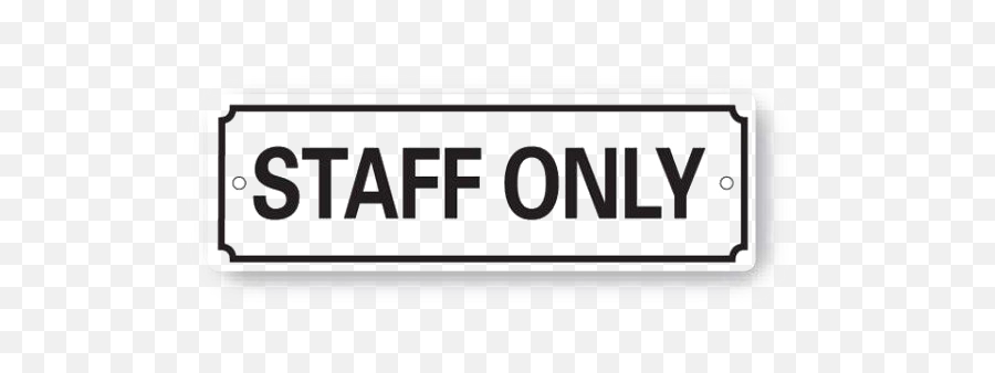 Staff Only Sign Png File - Staff Only Sign Png,Staff Png