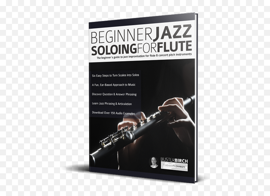 Beginner Jazz Soloing For Flute - Fundamental Changes Music Poster Png,Flute Transparent Background
