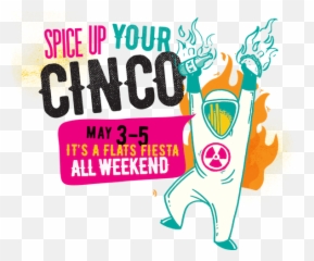 Cinco De Mayo Weekend Fiesta - Tijuana Flats Cinco De Mayo 2019 Png,Cinco De Mayo Png