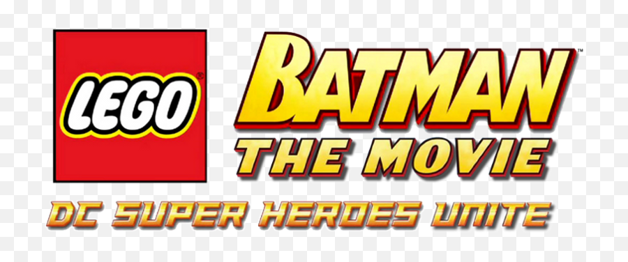 Movie - Lego Batman The Movie Dc Super Heroes Unite Logo Png,Lego Batman Png
