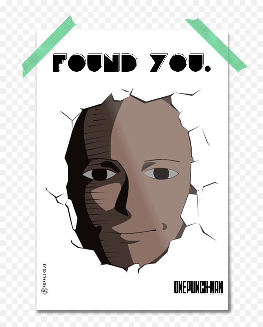 Saitama Found You Poster - One Punch Man Found You Png,Saitama Transparent