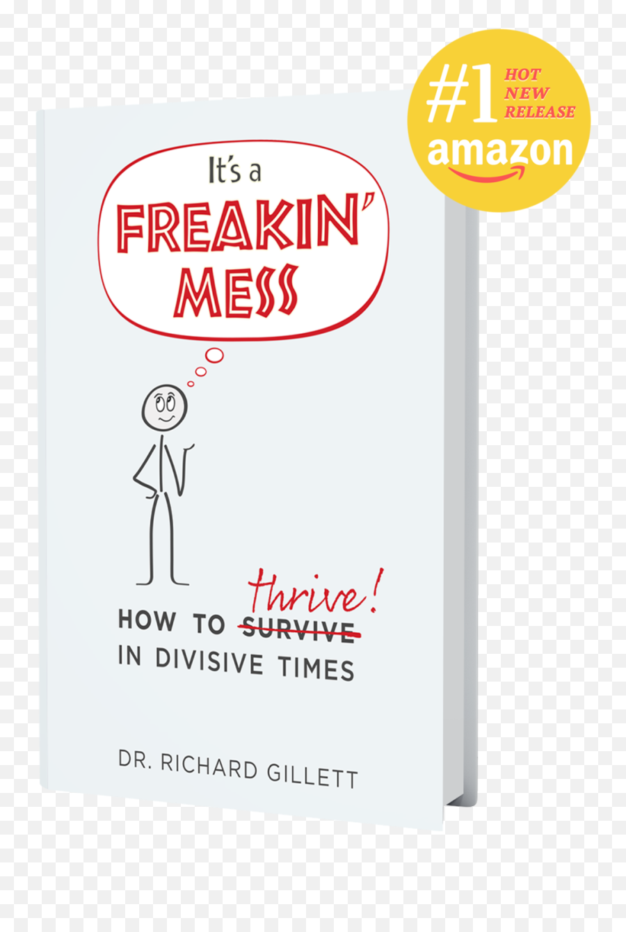 Itu0027s A Freakinu0027 Mess U2014 Dr Richard D Gillett Png Best Seller