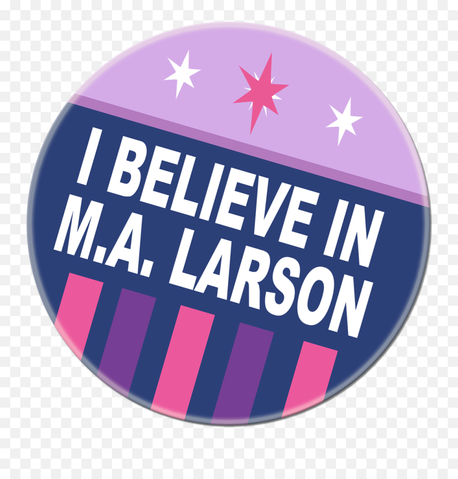 Bronycon - Believe In Ma Larson Png,Bronycon Logo