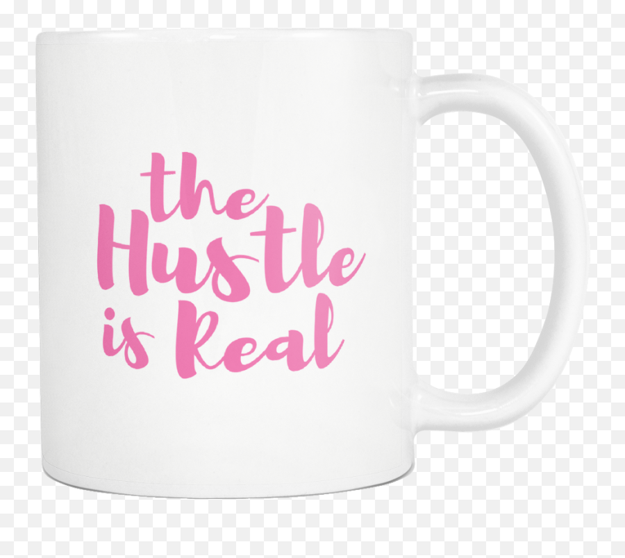 The Hustle Is Real White U0026 Pink Ceramic Coffee Mug - Mug Png,Mug Transparent