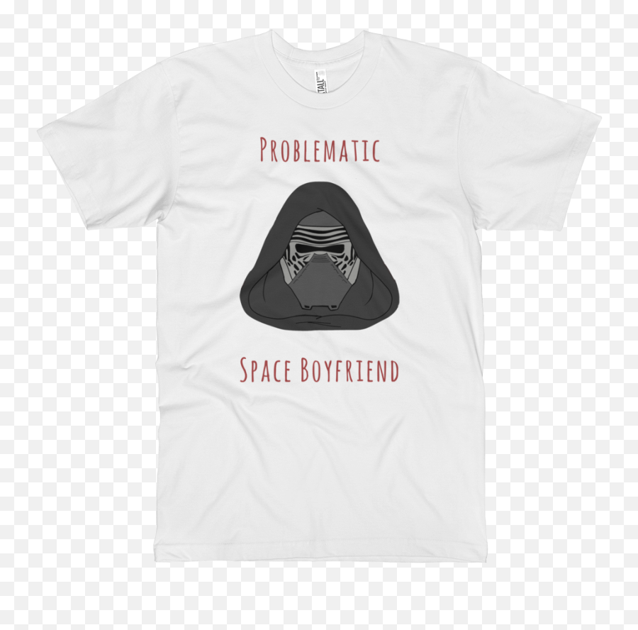 Problematic Space Boyfriend Kylo Ren T - Shirt U2014 Logan Arch Png,Kylo Ren Png