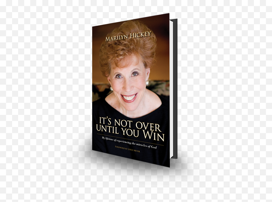 Its Not - Not Over Until You Win Marilyn Hickey Png,Hickey Png