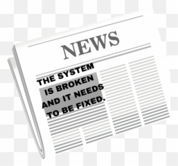 The System Is Broken And It Needs New Paradigm U2013 Being Heard - Horizontal png