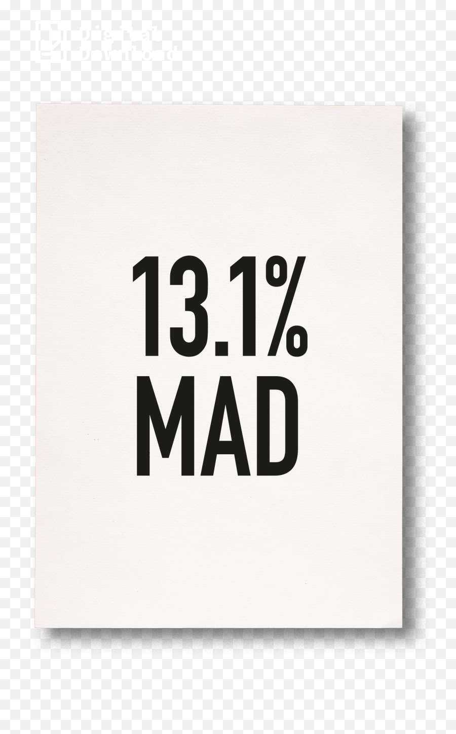 Thirteen Point One Percent Mad Png Inspirational Quotes