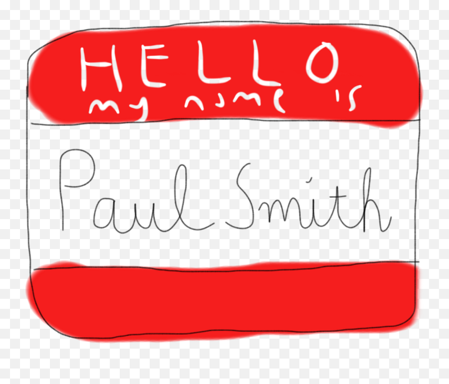 Hello My Name Is Paul Smith - Horizontal Png,Hello My Name Is Transparent