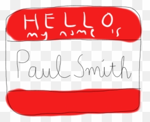 Hello My Name Is Paul Smith - Horizontal Png,Hello My Name Is Transparent
