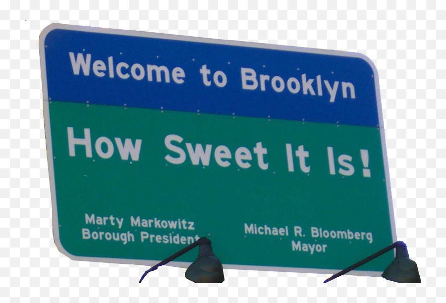 Welcome To Brooklyn Sign - Welcome To Brooklyn Sign Png,Welcome Sign Png