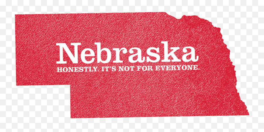 Nebraska Hotel And Lodging Association - Nebraska Honestly Not For Everyone Png,Nebraska Png