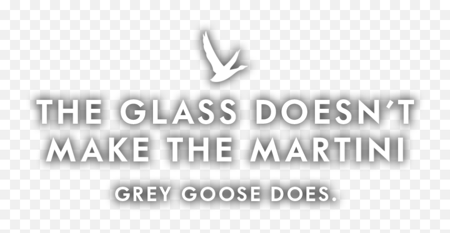 The Glass Doesnu0027t Make Martini - Jeremy Stein Design Language Png,Grey Goose Logo