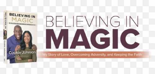 Believing In Magic U2013 Cookie Johnson - Language Png,Magic Johnson Png