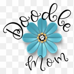Doodle Mom With Blue Flower Dog Paw Png Transparent - Doodle Mom,Flower Graphic Png