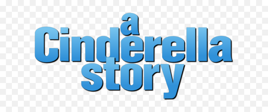 A Cinderella Story - Cinderella Story Movie Logo Png,Cinderella Logo