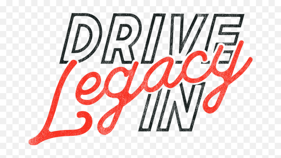 Legacy Drive - In Cinema Movies In Victoria Bc Poster Png,Movies Logo