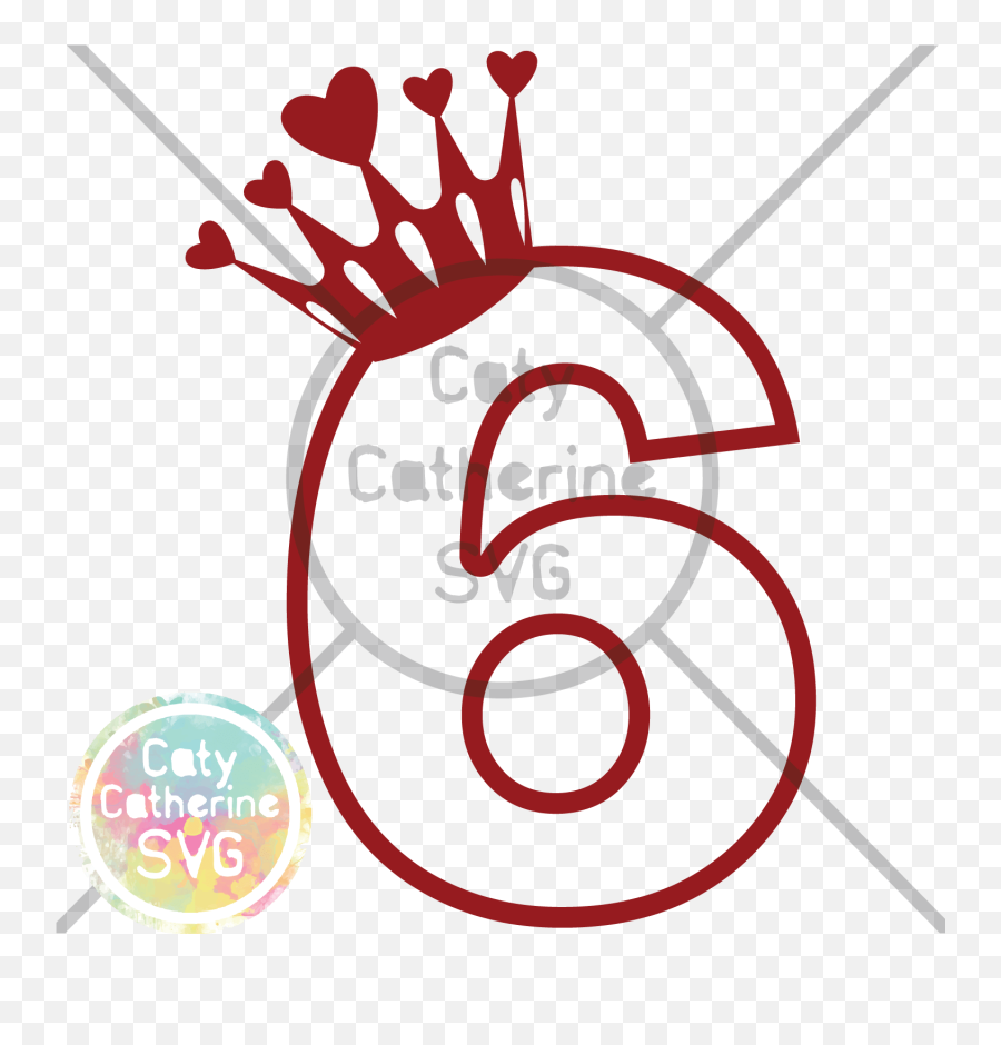 6 Six Years Old Birthday Heart Crown Princess Svg Cut File - Birthday 4 With Crown Svg Png,Heart Crown Png