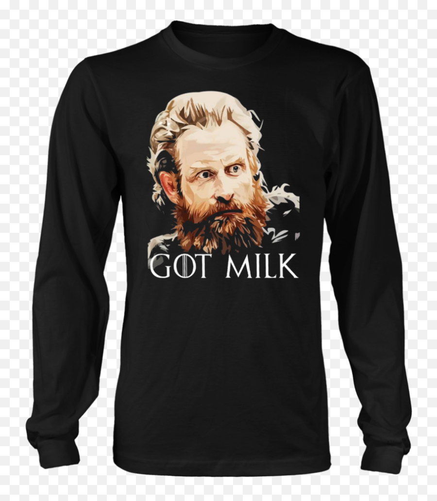 Got Milk Shirt Funny Tormund Giantsbane - July Born T Shirts Png,Got Milk Png