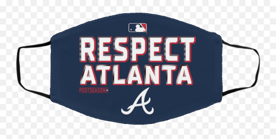 Respect Atlanta Braves Cloth Face Mask - Atlanta Braves Png,Atlanta Braves Png