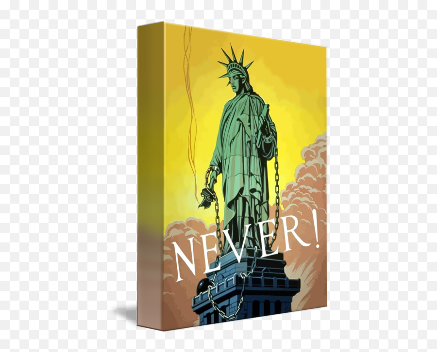 Lady Liberty In Chains Never By John Parrot - Statue Of Liberty War Png,Statue Of Liberty Logo