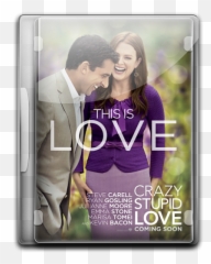 Crazy Stupid Love V5 Icon - Crazy Stupid Love Movie Poster Png,Stupid Png
