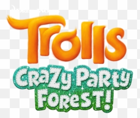 Trolls Movie Logo Png Picture - Crazy Party Forest