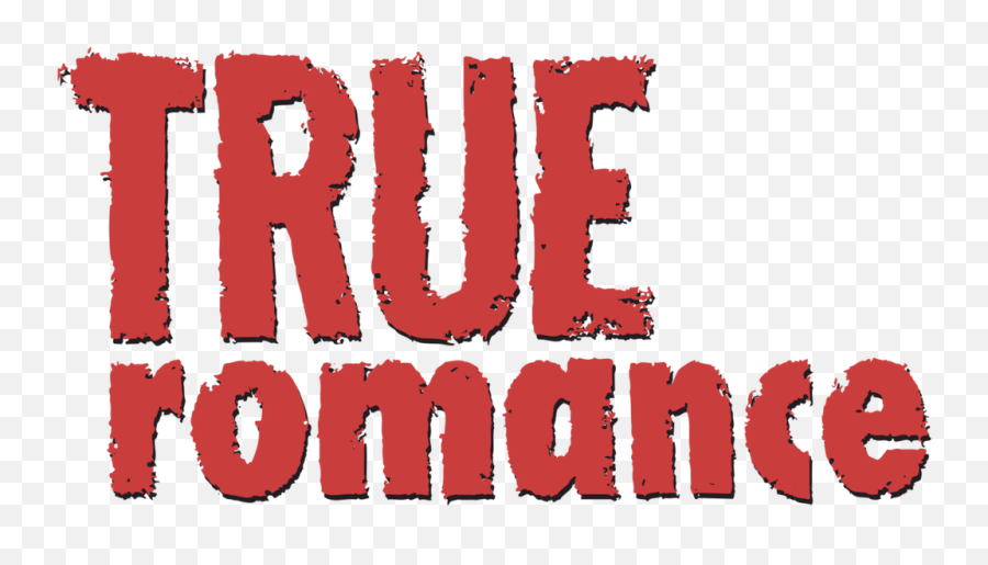 True Romance - True Romance Movie Poster Png,Pure Romance Logo Transparent