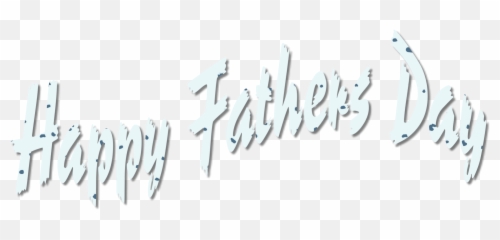 Happy Fathers Day 2019 - Png Transparent White