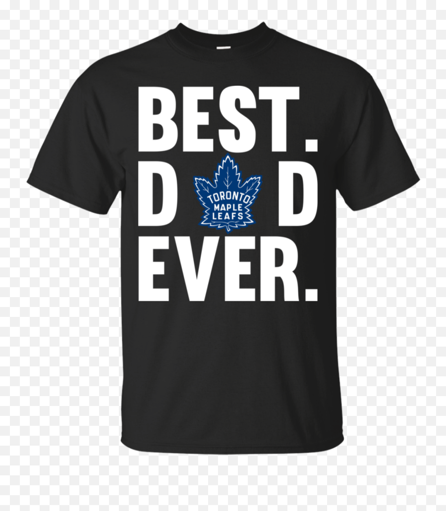 Best Dad Ever Toronto Maple Leafs Shirt Father Day Cotton Png Logo