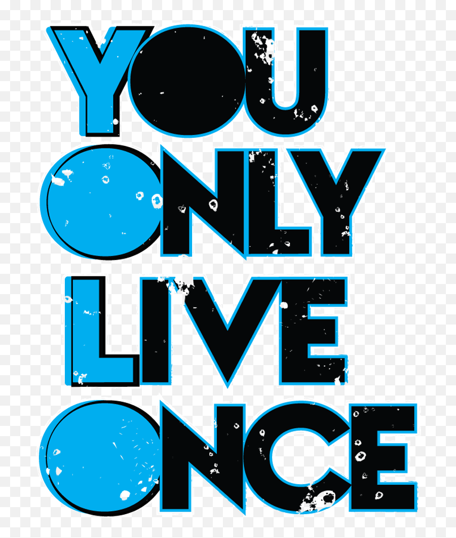 Yolo Quotes And Sayings Quotesgram - You Only Live Once Png,Png Sayings