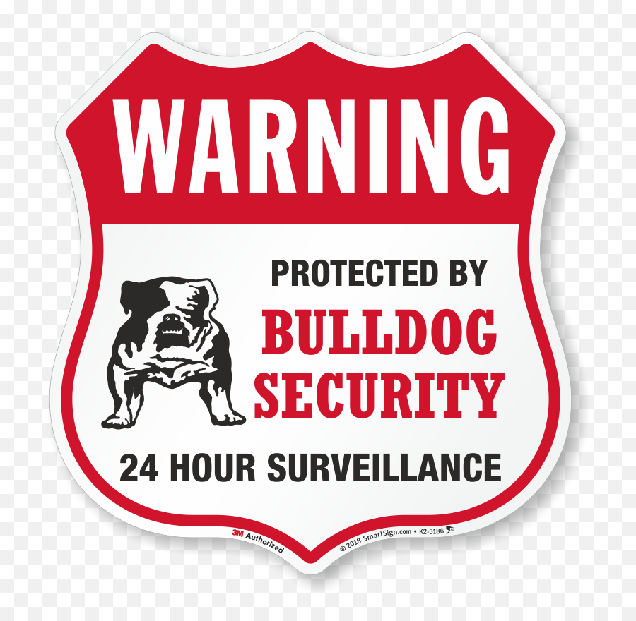Download Hd Warning Protected By Bulldog Security Shield - Video Surveillance Sign Png,Bulldog Transparent Background