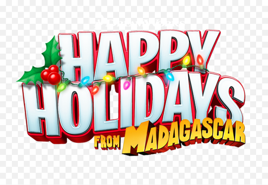 Happy Holidays From Madagascar - Happy Holidays From Madagascar Png,Dreamworks Logo Png