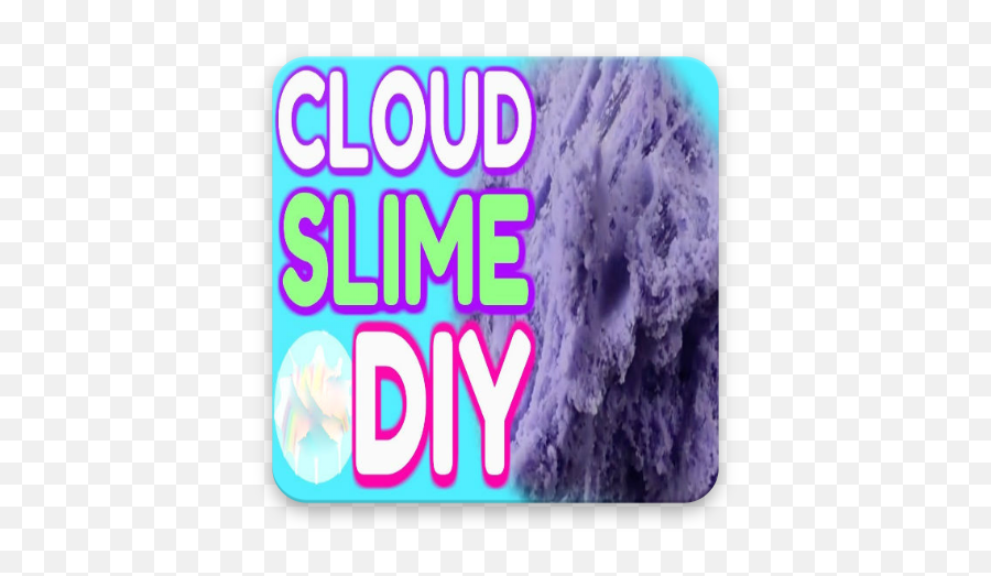 App Insights How To Make Cloud Slime - Cloud Slime Recipes Diy Cloud Slime Png,Slime Icon