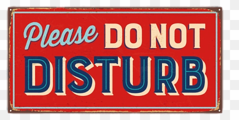 Please Do Not Disturb Vintage Sign - Do Not Disturb Sign Png,Do Not Sign Png