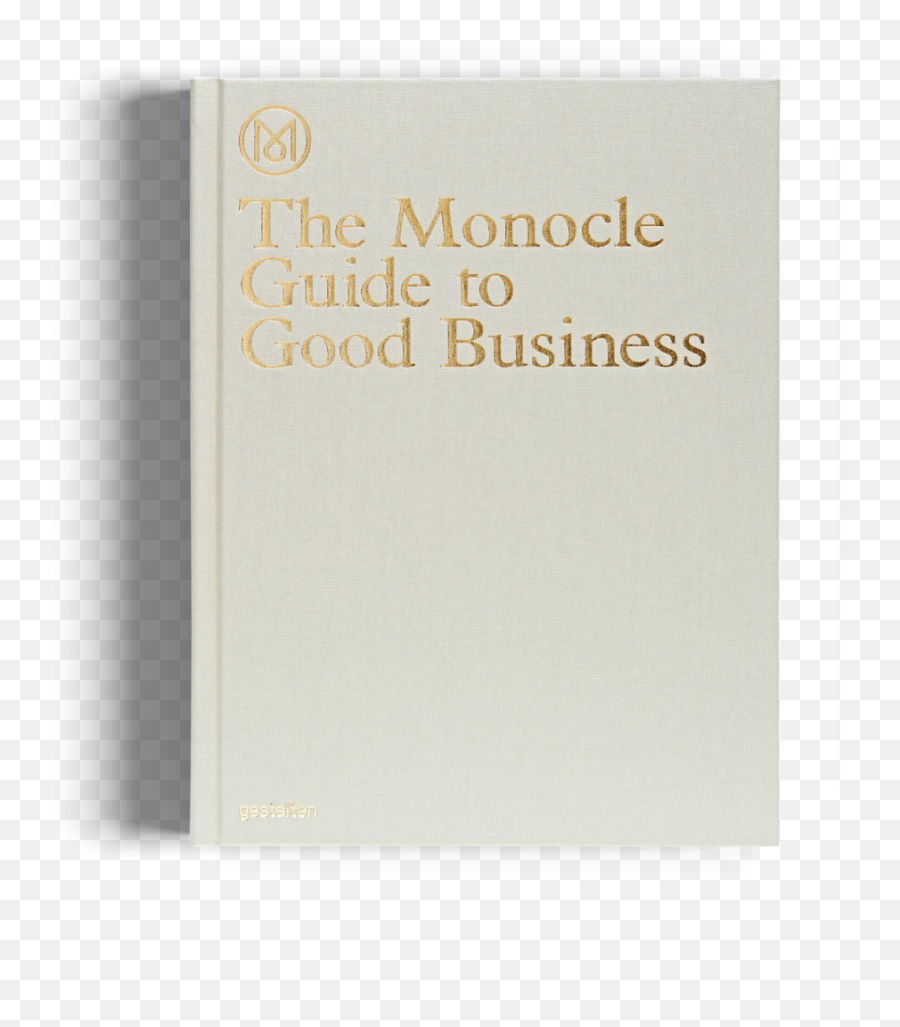The Monocle Guide To Good Business - Monocle Book Building Better Business Png,Monocle Transparent