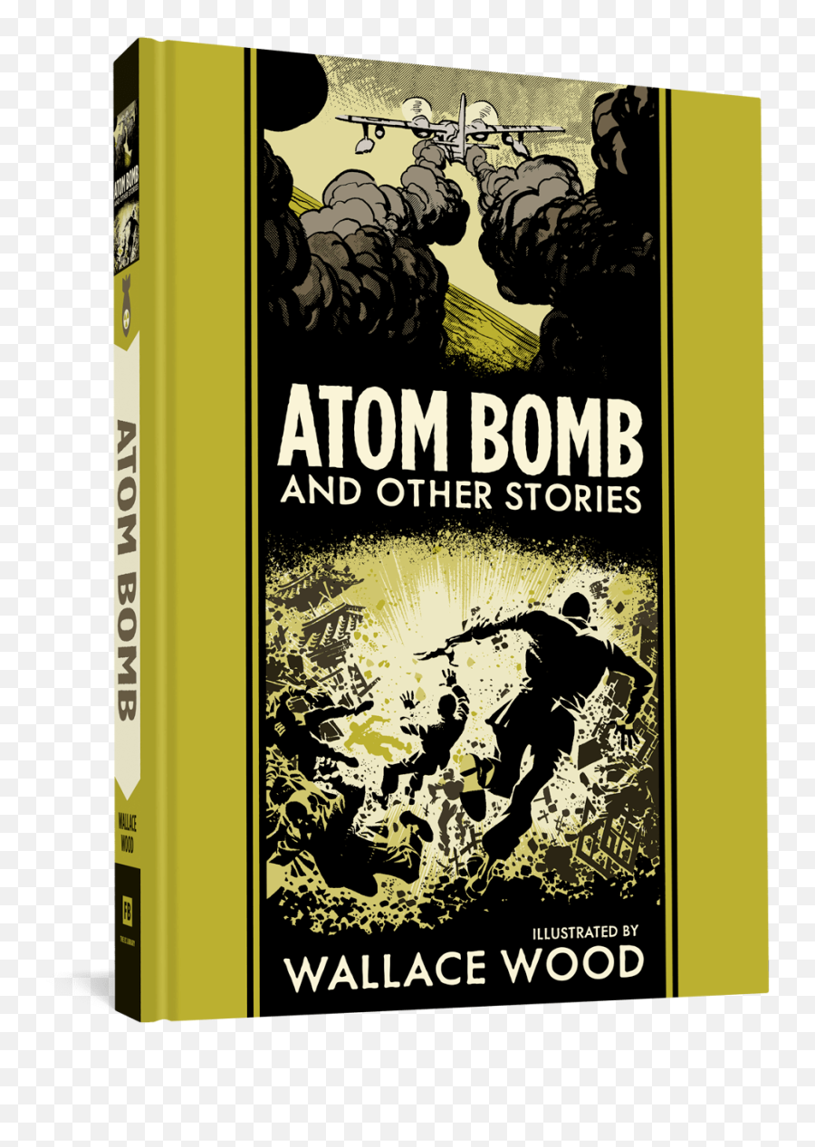 Atom Bomb And Other Stories The Ec Artistsu0027 Library Vol 26 Png Atomic