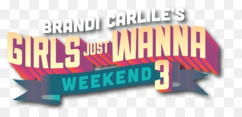 Girls Just Wanna Weekend - Horizontal Png,Wanna One Logo