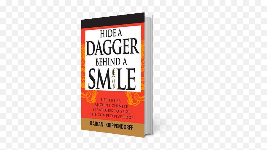 Hide A Dagger Behind Smile - Book By Kaihan Krippendorff Hide A Dagger Behind The Smile Png,Dagger Transparent
