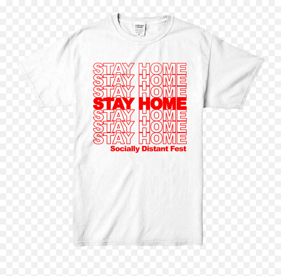 Stay Home White T - Shirt Active Shirt Png,Blank White T Shirt Png