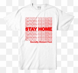 Stay Home White T - Shirt Active png