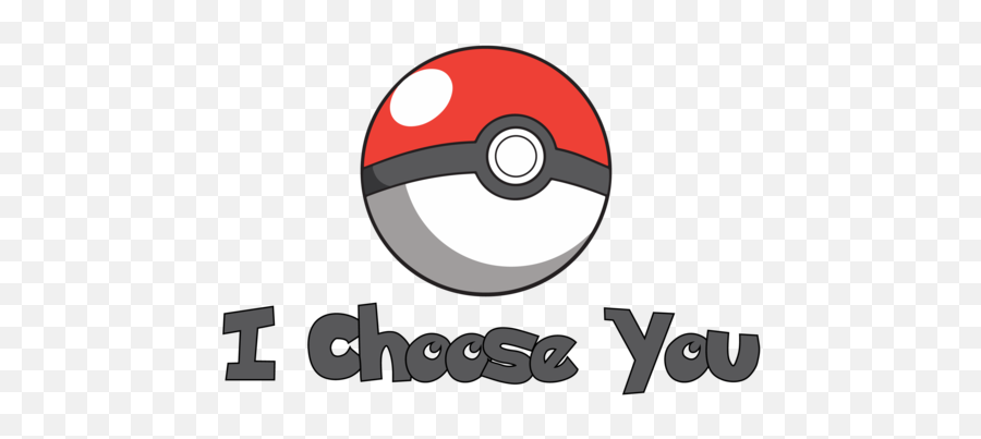 I Choose You - Pokeball Tshirt Graphic Design Png,Pokeball Logo