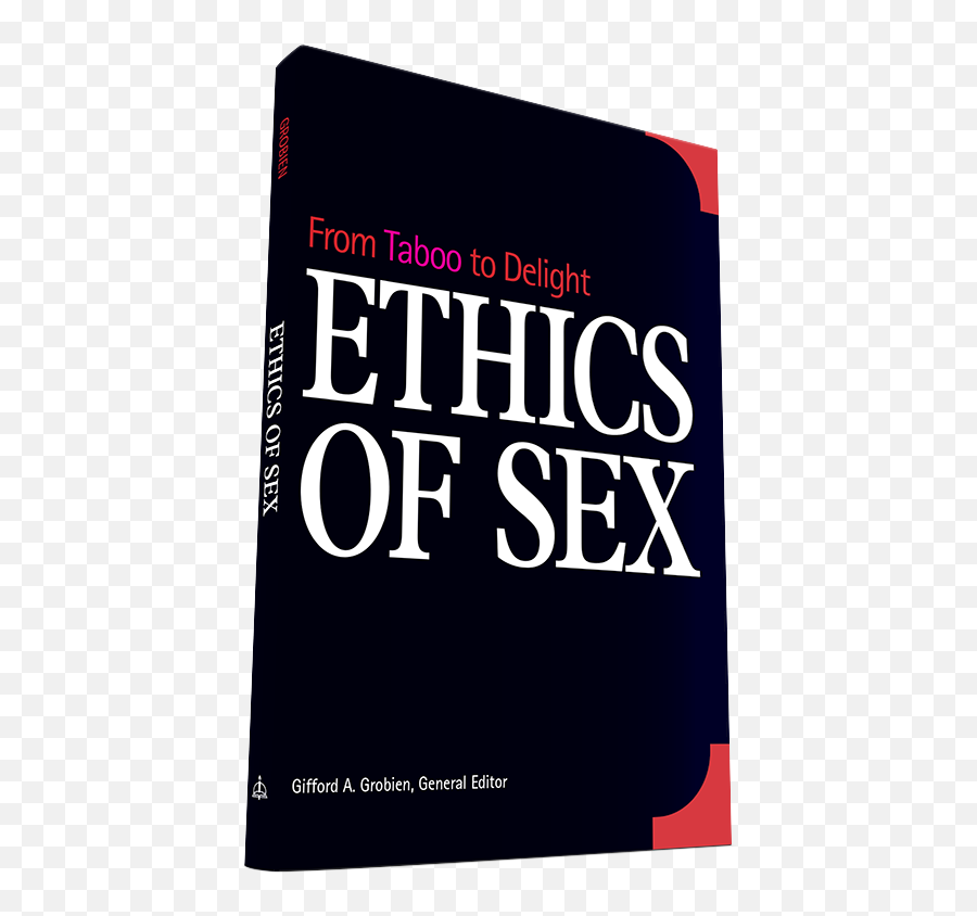 Ethics Of Sex Edited By Rev Dr Gifford A Grobien - Horizontal Png,Ethics Png