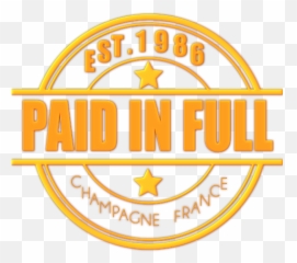 Paid In Full Champagne Best Of Luxury Png